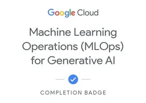 Google Cloud — MLOps for Generative AI